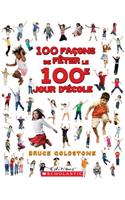 100 Façons de Fêter Le 100e Jour d'École
