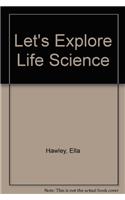 Let's Explore Life Science