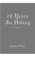 20 Years in Hiding