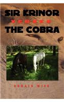 Sir Krinor Verses the Cobra