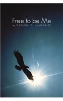 Free To Be Me