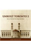 Unbuilt Toronto 2