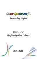 Colourspectrums Personality Styles Book Three