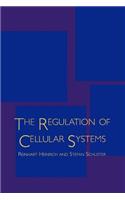 The Regulation of Cellular Systems