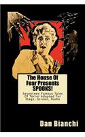 House Of Fear Presents SPOOKS!
