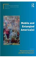 Mobile and Entangled America(s)