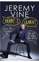 What I Learnt: What My Listeners Say - And Why We Should Take Notice