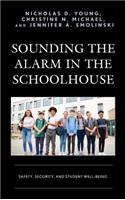 Sounding the Alarm in the Schoolhouse