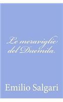 Le meraviglie del Duemila: (Italian)
