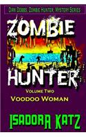 The Zombie Hunter and The Voodoo Woman