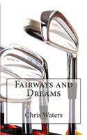 Fairways and Dreams