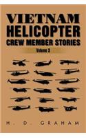 Vietnam Helicopter Crew Member Stories