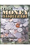 Money Masquerade