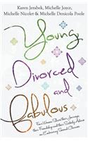 Young, Divorced and Fabulous