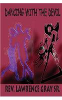 Dancing with the Devil