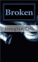 Broken: A Journey of Depression and Disbelief(English)