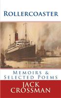 Rollercoaster: Memoirs & Selected Poems