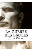 La Guerre des Gaules