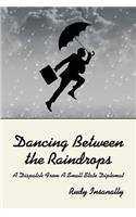 Dancing Between the Raindrops: A Dispatch from A Small State Diplomat(English)