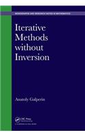 Iterative Methods without Inversion