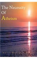 The Necessity of Atheism