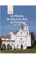 La Misión de San Luis Rey de Francia (Discovering Mission San Luis Rey de Francia)