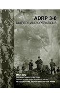 ADRP 3-0 Unified Land Operations