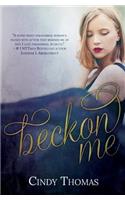 Beckon Me