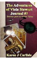 The Adventures of Viola Stewart Journal #1: Doctor Jack and Other Tales