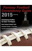 2015 Fantasy Football Consistency Guide