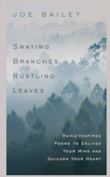 Swaying Branches, Rustling Leaves