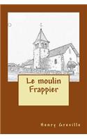 Le moulin Frappier