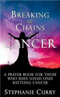 Breaking the Chains of Cancer