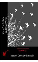 Cape Cod Ballads, and Other Verse