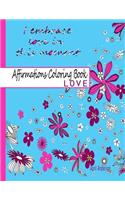 Affirmations Coloring Book: Love