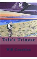 Tele's Trigger