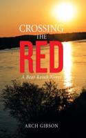 Crossing the Red: A Bear Kotah Novel