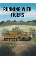 Running with Tigers: (English)