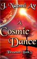 Cosmic Dance