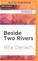 Beside Two Rivers