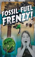 Fossil Fuel Frenzy!