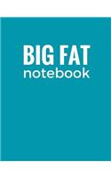 Big Fat Notebook (600 Pages): Dark Cyan, Extra Large Ruled Blank Notebook, Journal, Diary (8.5 x 11 inches)(Journals and Notebooks)