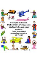 Français-Albanais Dictionnaire d'images en couleur bilingue pour enfants: (Freebilingualbooks.com)