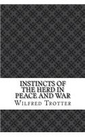 Instincts of the Herd in Peace and War