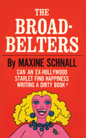 The Broadbelters