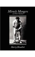 Miracle Mongers and Their Methods