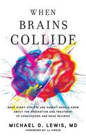 When Brains Collide