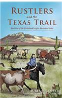 Rustlers and the Texas Trail