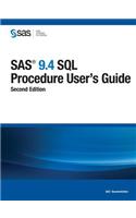 SAS 9.4 SQL Procedure User's Guide, Second Edition: (English)