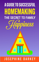 A Guide to Successful Homemaking